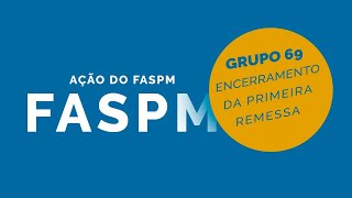 Ação do FASPM - fim da 1ª  remessa