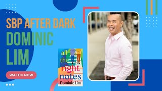 SBP After Dark | Dominic Lim