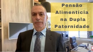 Pensão Alimentícia na Dupla Paternidade @FahurAdvocacia