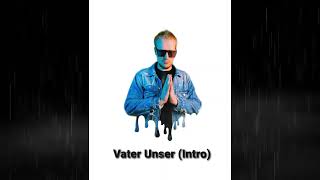 Mattan Original - Vater Unser (Intro)