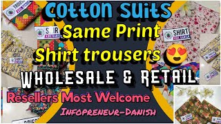 Same Print Matching Shirts Trousers Cotton 2pc suit wholesale || Infopreneur-Danish