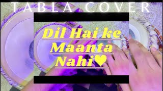 Dil Hai Ke Maanta Nahi |Tabla Cover💜|