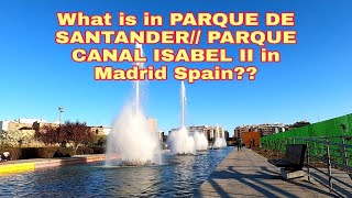 Parque de Santander// Parque Canal Isabel II// Madrid Spain