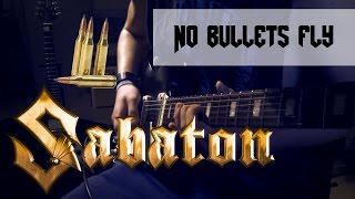 SABATON - No Bullets Fly Solo Cover HD