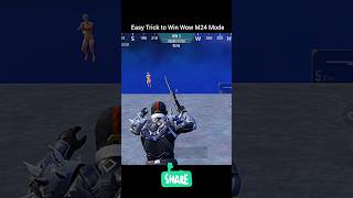 Easy Trick to Win Wow M24 Mode ❤️‍🔥 #viral #trending #bgmi #pubgmobile