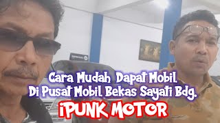 Cara Mudah Dapat Mobil Bekas Berkwalitas Di Kopo Saya Bandung Hanya di Ipunk Motor.Part1