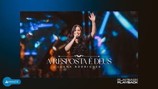 Luana Rodrigues - A Resposta é Deus | Playback Com Letra (DVD Em Goiânia)