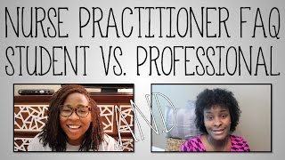 Collaboration | Nurse Practitioner Student vs. Professional FAQ (NapturallyGreer)