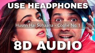 Husnn Hai Suhaana 2.0(8D Audio) Bass Boosted - Coolie No.1 | Varun Dhawan, Sara Ali Khan