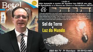 Lição 4, Betel, Não Tomarás O Nome Do Senhor Teu Deus Em Vão, 4Tr24, Pr Henrique, EBD NA TV