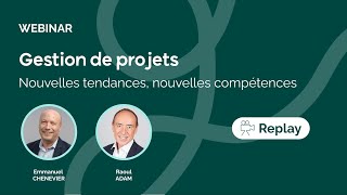 Gestion de projets : nouvelles tendances, nouvelles compétences