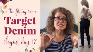 In the Dressing Room at Target, Universal Thread and Wild Fable Denim, Vlogust 2018 Day 17