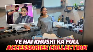 Ye Hai Khushi Ka Full Accessories Collection 😍