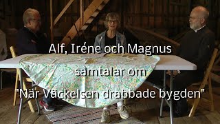 Alf, Iréne och Magnus samtalar om väckelsen.