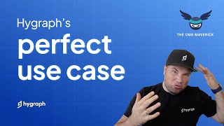 Hygraph's perfect use case