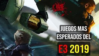 Los Juegos Mas Esperados Del E3 2019