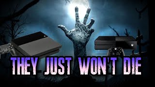 Why Last Generation Consoles REFUSE to DIE