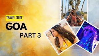 GOA | PART 3 | BAGA & ARAMBOL