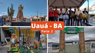 Explorando a Cidade de Uauá - BA #2