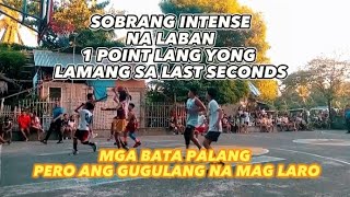 GRABE SOBRANG INTENSE NG LABAN// 1 POINT LANG LAMANG// MGA BATANG MAMAW