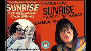 5 Frames from Sunrise (Murnau 1927)