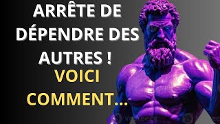 9 ÉTAPES PUISSANTES pour Se Libérer de la DÉPENDANCE ÉMOTIONNELLE grâce à la Philosophie Stoïcienne