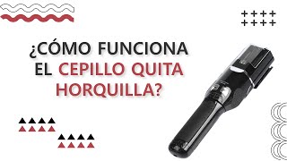 ¿CÓMO QUITAR LA HORQUILLA? CÓNOCE EL CEPILLO QUITA HORQUILLA