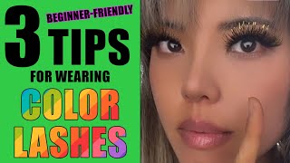 3 Beginner-Friendly Tips for Wearing Color Lashes