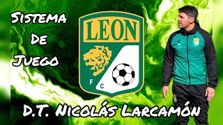 Cómo juega el Club León de Nicolás Larcamón 🇲🇽