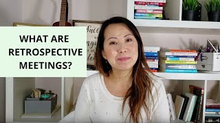 What are retrospectives?