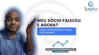 MEU SÓCIO FALECEU. E AGORA?