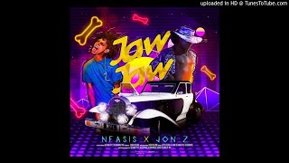 Nfasis, Jon Z – Jaw Jaw (Official Audio)