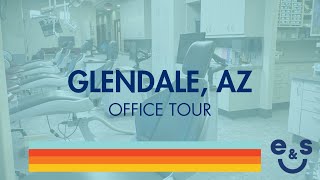 Explore Our Glendale, AZ Office | E&S Orthodontics Office Tour Office