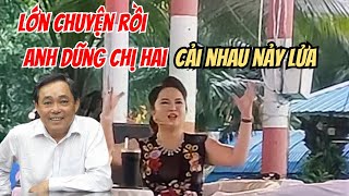 Lớn chuyên rồi Lộ đoạn ghì âm của Anh Dũng và chị Hai khoảng nhau nảy lửa