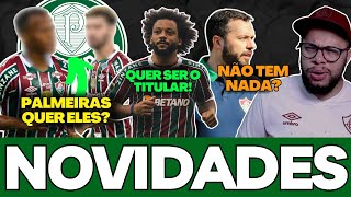 🚨"FLUMEIRAS" O PALMEIRAS QUER JOGADORES DO FLUMINENSE, O QUE EU SEI , MARCELO QUER SER TITULAR