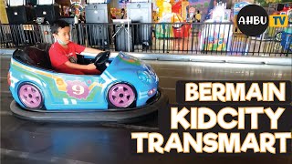 BERMAIN di KIDCITY TRANSMART CILANDAK II AHBU TV