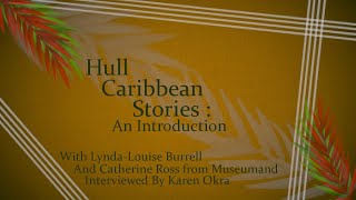 Hull Caribbean Stories: An Introduction