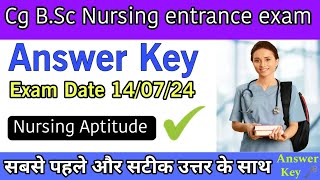 Cg Bsc Nursing Answer Key 2024 🔑 || Exam Date 14 July 2024 #education4udear #bscnursing2024Answerkey