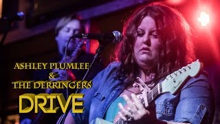 Ashley Plumlee & The Derringers - Drive