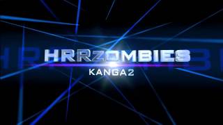 HRRzombies KANGA2 Intro