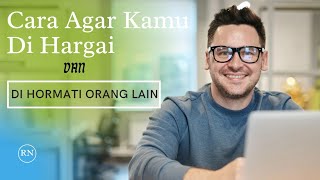 Cara Agar Kamu Dihargai [ motivasi ]