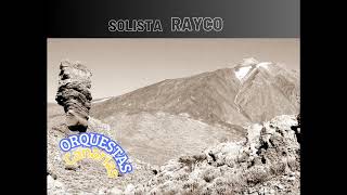 Solista Rayco.