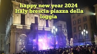 happy new year 2024 Italy brescia piazza della loggia