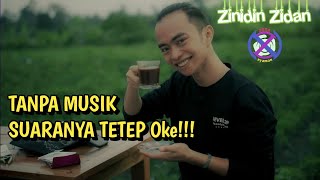 MERDUNYA SUARA ZINIDIN ZIDAN TANPA MUSIK (Acapella)