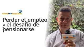 Perder el empleo y el desafío de pensionarse