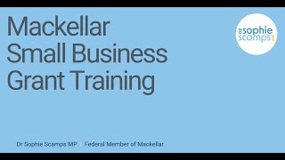 Mackellar Small Business Grant Training Guide