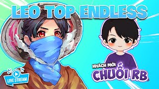 Livestream Bùm & Chuối RB Quyết Tâm Leo Top Endless