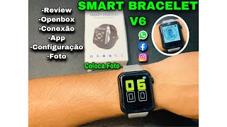 REVIEW SMART WATCH V6: Coloca Foto | Melhor que Y68? Melhor Custa benefício! Topzinho👌