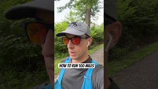 How to run 100 miles