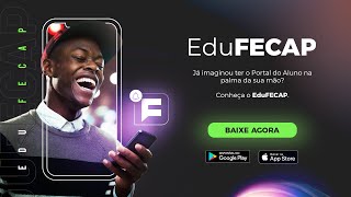 Conheça o APP EduFECAP!